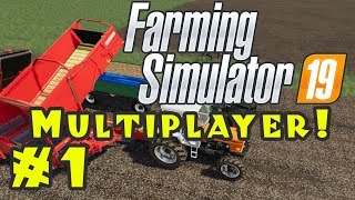 Lets Play Farming Simulator 19Multiplayer  Episode 1 [upl. by Lanie350]