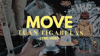 Tuan Tigabelas  Move Lyric Video [upl. by Odlonra]