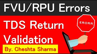 FVU Validation Errors  Salary TDS Return For 24Q Filing Submission [upl. by Bently]