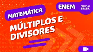 Matemática  Múltiplos e Divisores Enem [upl. by Terrell408]