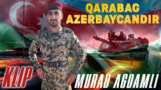 Murad Ağdamlı  Qarabağ Azərbaycandır 2020 Official Music Video [upl. by Ardnaiek]