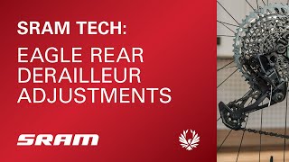 SRAM Tech Eagle Rear Derailleur Adjustments [upl. by Lincoln]