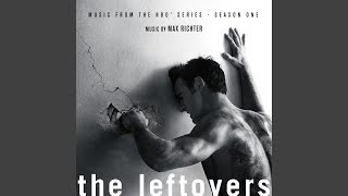 The Leftovers Main Title Theme [upl. by Ennaitak]