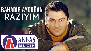 Bahadır Aydoğan  Razıyım Official Video 🎧 [upl. by Assetak]