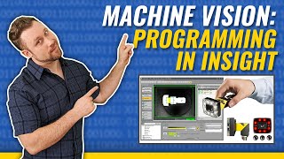 How to Program a Cognex Camera in Insight  Machine Vision pt5  Breen Machine Automation Services [upl. by Benisch]