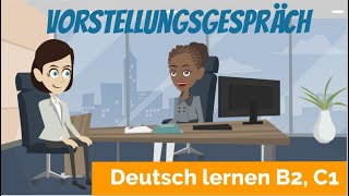 Deutsch lernen B2 C1  ein Vorstellungsgespräch führen  Haupt und Nebensätze  Satzbau [upl. by Capwell171]