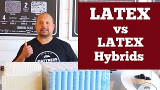 Latex Mattresses Vs Latex Hybrid Mattresses [upl. by Ecinnej482]