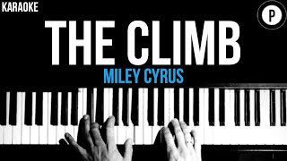 Miley Cyrus  The Climb Karaoke SLOWER Acoustic Piano Instrumental Cover Lyrics [upl. by Yllek554]