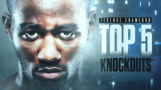 Top 5 Terence Crawford Knockouts [upl. by Naeroled]