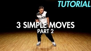 3 Simple Dance Moves for Beginners  Part 2 Hip Hop Dance Moves Tutorial  Mihran Kirakosian [upl. by Oiramaj]