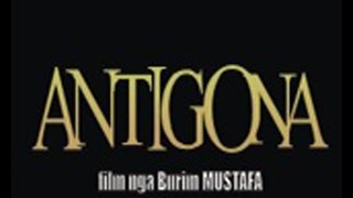 Antigona  Film Shqip [upl. by Enilkcaj]