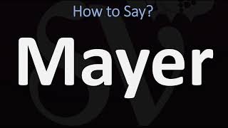 How to Pronounce Mayer CORRECTLY [upl. by Cindie]