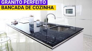 10 TIPOS DE CORES DE GRANITO INDICADOS PARA BANCADA DE COZINHA [upl. by Plath]