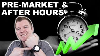 How to Trade PreMarket amp After Hours  Extended Hours Trading Explained [upl. by Ylimme418]