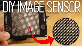 I Made My Own Image Sensor And Digital Camera [upl. by Aguayo]