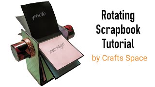 Rotating Scrapbook Tutorial  Scrapbook Ideas  By Crafts Space [upl. by Rosane]