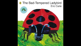 The badtempered ladybird by Eric Carle [upl. by Nhguavad]