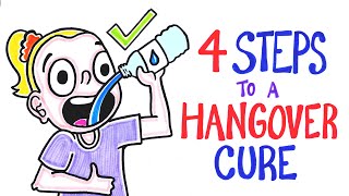 The 4 Steps To A Hangover Cure [upl. by Oivat]