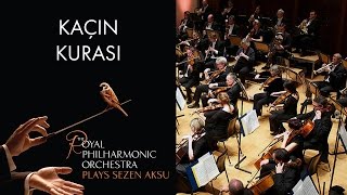 Kaçın Kurası  Sezen Aksu The Royal Philharmonic Orchestra [upl. by Ynnam]