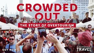 Crowded Out The Story of Overtourism [upl. by Zaria]