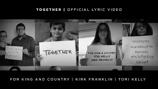 for KING  COUNTRY  TOGETHER Official Lyric Video [upl. by Nic852]