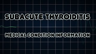 Subacute thyroiditis Medical Condition [upl. by Leander]