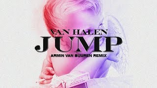 Van Halen  Jump Armin van Buuren Remix [upl. by Attaynik586]