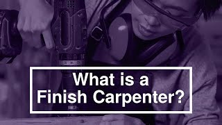 How to Become a Finish Carpenter [upl. by Eentihw780]