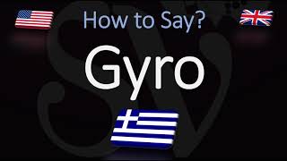 How to Pronounce Gyro CORRECTLY Greek Cuisine Pronunciation [upl. by Cyler]