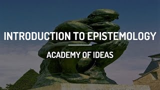 Introduction to Epistemology [upl. by Borras]