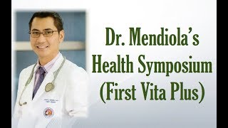 Health Symposium Dr Mendiola  First Vita Plus [upl. by Idaf268]