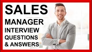 SALES MANAGER Interview Questions And Answers How To PASS a SALES Interview [upl. by Suravart]