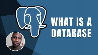 PostgreSQL What is a Database  Course  2019 [upl. by Cope905]