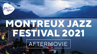 Montreux Jazz Festival 2021 – Official Aftermovie [upl. by Kirven791]