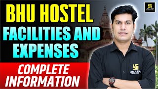 Banaras Hindu University Hostel Facilities amp Expenses  BHU Hostel Complete Information [upl. by Demaria307]