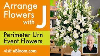 How To Arrange Flowers Perimeter Urn Arrangement [upl. by Fem979]