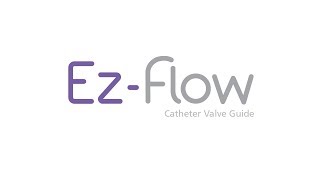 EzFlow Catheter Valve Guide [upl. by Marybeth220]