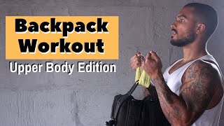 Backpack Workout  Upper Body Workouts Without Equipment [upl. by Canute]