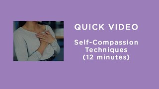 Selfcompassion Techniques [upl. by Nimocks]