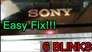 How To Fix 6 blinks on SONY LED TV in Easy Way [upl. by Lovel]