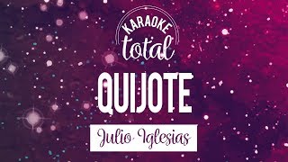 Quijote  Julio Iglesias  Karaoke sin coros [upl. by Vaasta]