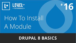 Drupal 8 Basics 16  How To Install A Module [upl. by Shushan]