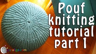 Pouf ottoman knitting tutorial part 1 [upl. by Clawson553]