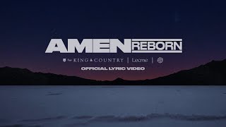 for KING  COUNTRY  Amen Reborn feat Lecrae amp The WRLDFMS Tony Williams Official Lyric Video [upl. by Carrick649]