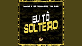 Eu Tô Solteiro [upl. by Farant]