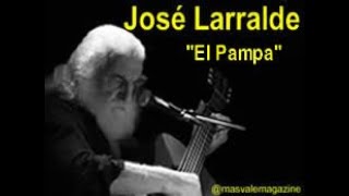 Historia de Jose Larralde [upl. by Ogaitnas530]