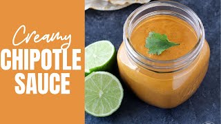 Creamy Chipotle Sauce [upl. by Nehttam]