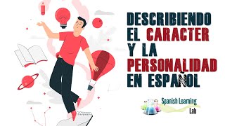 Describiendo el Carácter y la Personalidad en Español [upl. by Kos447]