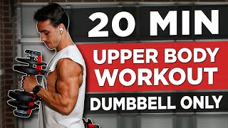 20 MIN UPPER BODY WORKOUT DUMBBELLS ONLY [upl. by Alaster]