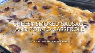 Cheesy Smoked Sausage and Potato Casserole [upl. by Netsyrc]